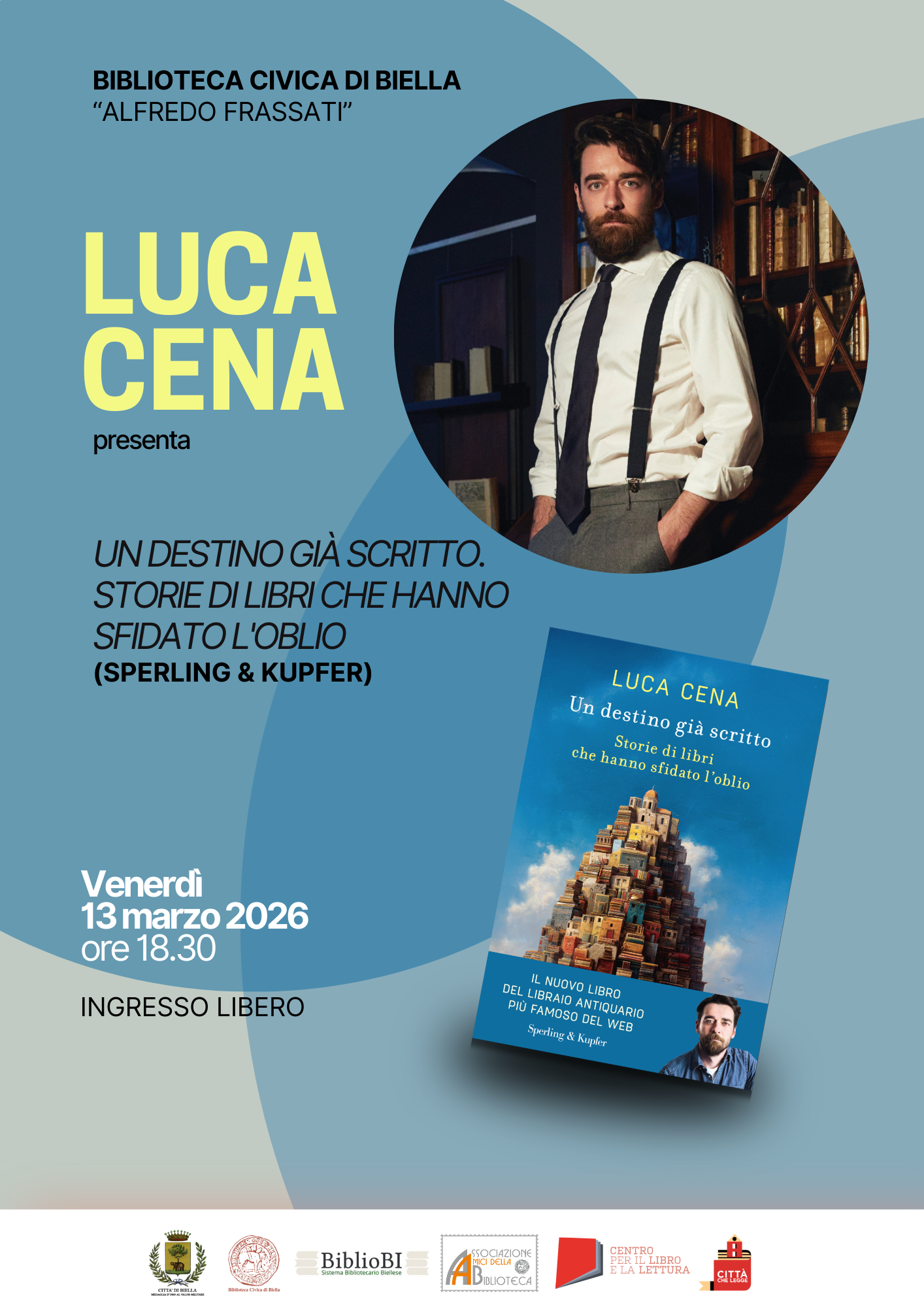 Presentazione di "Un destino gi&agrave; scritto. Storie di libri che hanno sfidato l'oblio" di Luca Cena