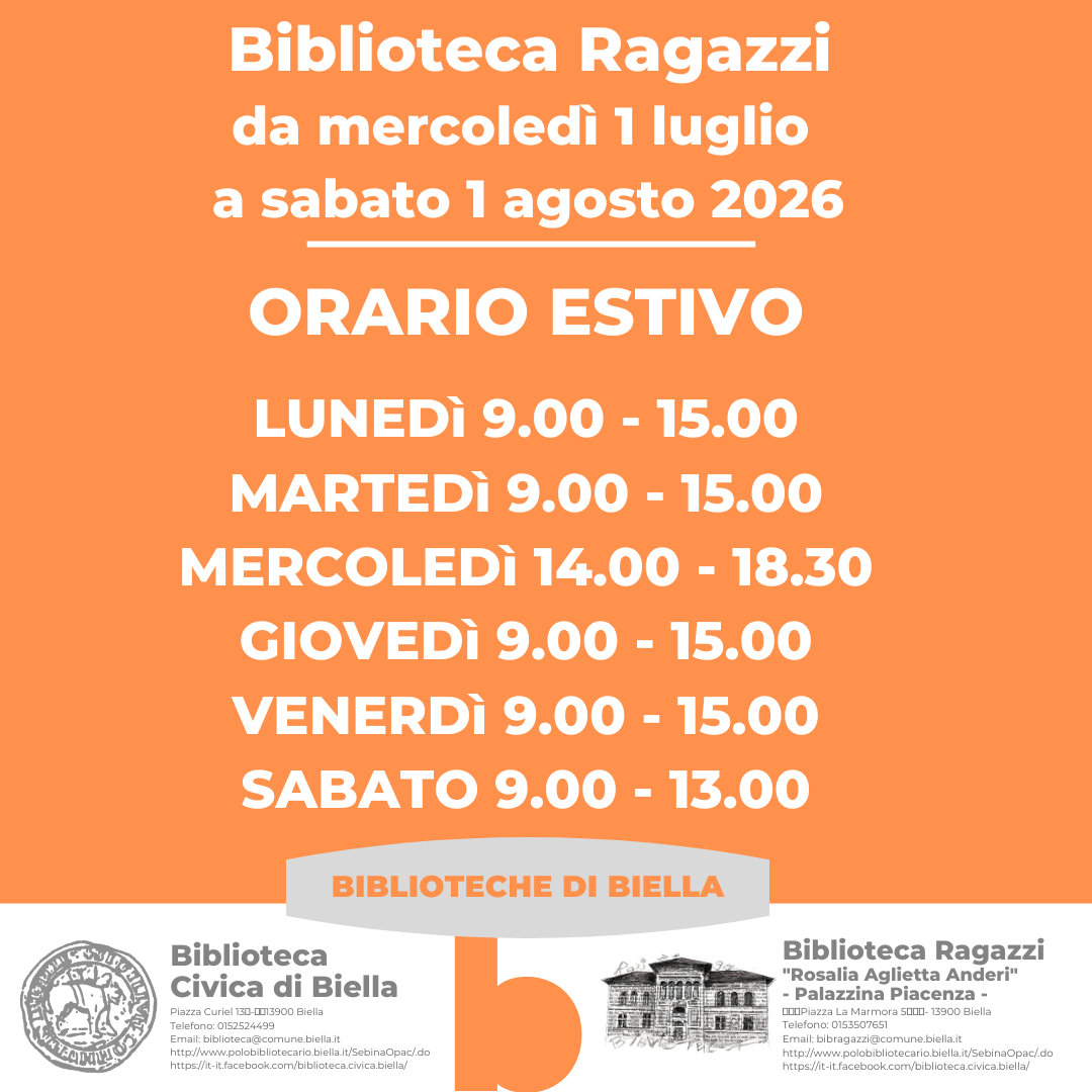 BIBLIOTECA RAGAZZI "ROSALIA AGLIETTA ANDERI" DI BIELLA - Orario estivo 2026